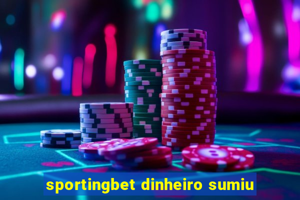 sportingbet dinheiro sumiu